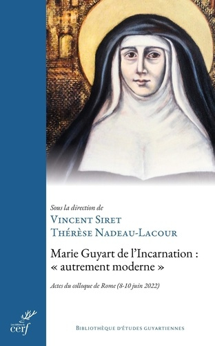 Emprunter Marie Guyart de l'Incarnation : autrement moderne. Actes du colloque de Rome (8-10 juin 2022) livre