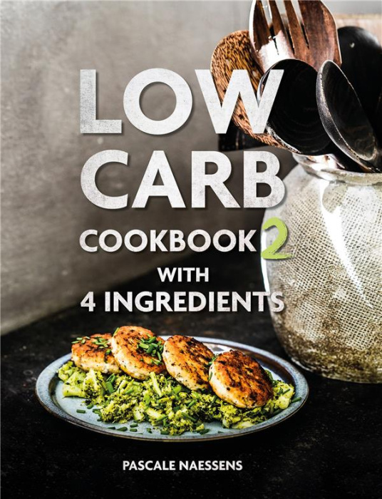 Emprunter LOW CARB COOKBOOK WITH 4 INGREDIENTS 2 livre