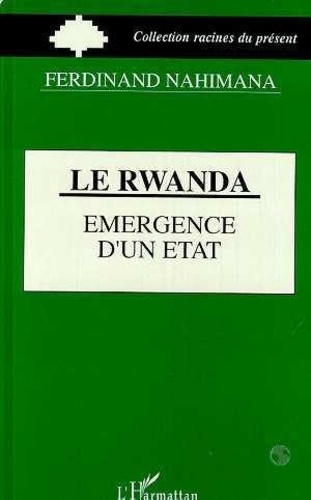 Emprunter Le Rwanda, émergence d'un État livre