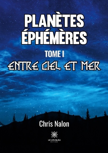 Emprunter Planètes éphémères Tome 1 : Entre ciel et mer livre