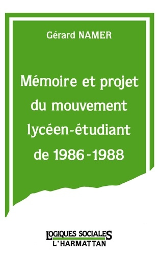 Emprunter Mémoire et projet du mouvement lycéen-étudiant de 1986-1988 livre