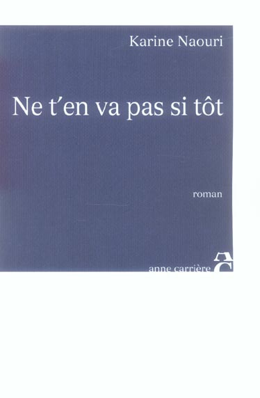 Emprunter Ne t'en va pas si tôt livre