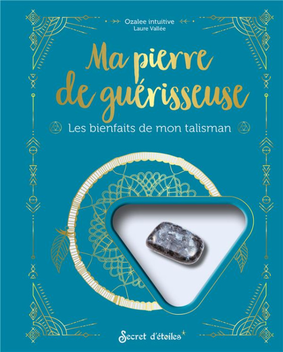 Emprunter Ma pierre de guérisseuse. Les bienfaits de mon talisman. Avec 1 véritable labradorite livre