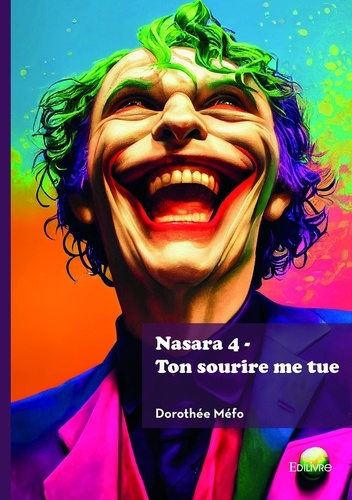Emprunter Nasara Tome 4 : Ton sourire me tue livre