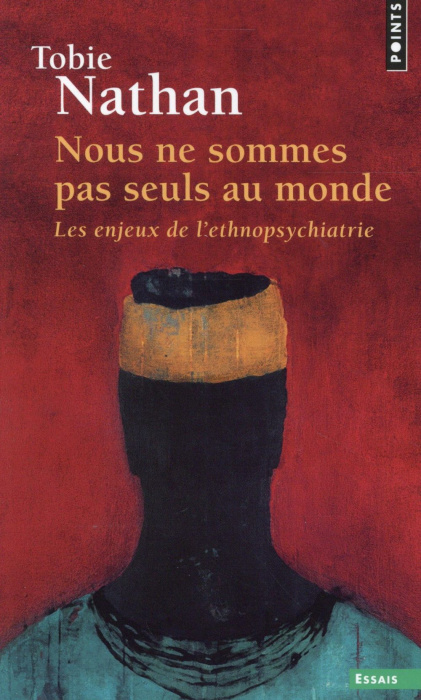 Emprunter Nous ne sommes pas seuls au monde. Les enjeux de l'ethnopsychiatrie livre
