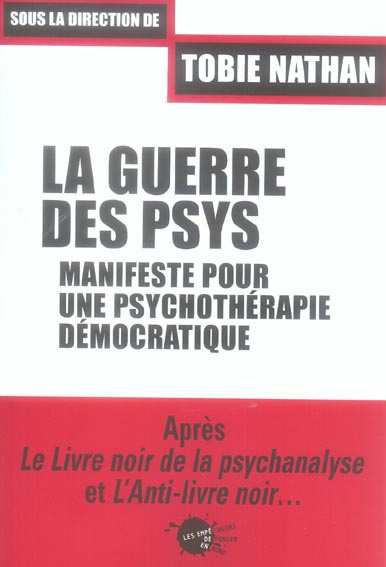 Emprunter La guerre des psys. Manifeste pour une psychothérapie démocratique livre