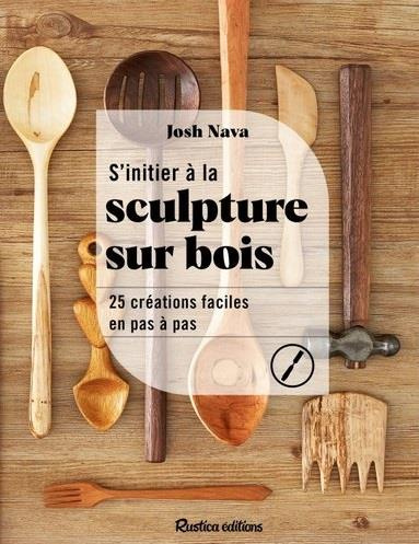 Emprunter S'initier à la sculpture sur bois livre