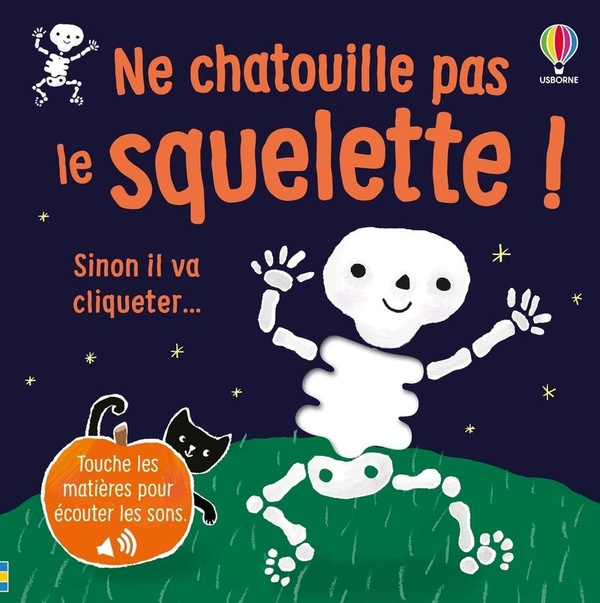 Emprunter Ne chatouille pas le squelette ! Sinon il va cliqueter... livre
