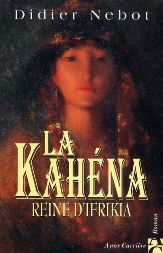 Emprunter LA KAHENA. Reine d'Ifrikia livre