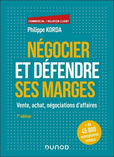 Emprunter Négocier et défendre ses marges. Vente, achat, négociations d'affaires, 7e édition livre