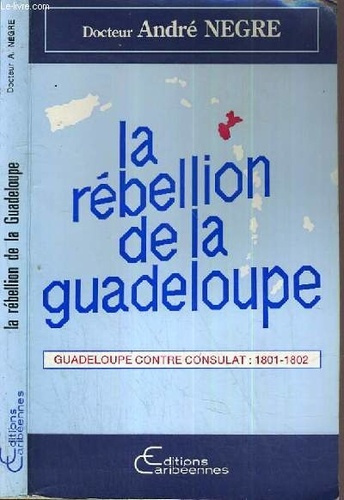 Emprunter La rébellion de la Guadeloupe (1801-1802) livre