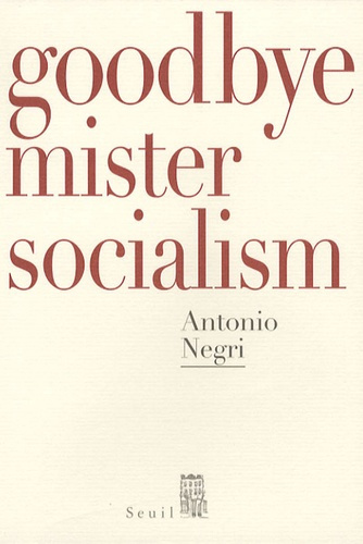 Emprunter Goodbye Mister Socialism livre