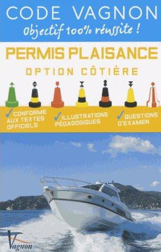 Emprunter Code Vagnon Permis Plaisance Option côtière. Conforme aux textes officiels livre