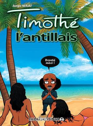 Emprunter Timothé l'antillais Tome 1 livre