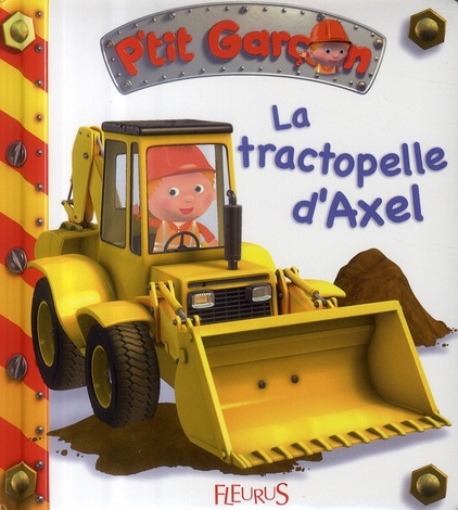 Emprunter La tractopelle d'Axel livre