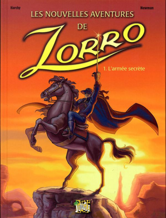 Emprunter Les nouvelles aventures de Zorro Tome 1 : L'armée secrète livre