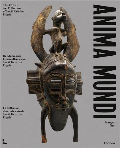 Emprunter Anima Mundi, The African Art Collection of Jan and Kristina Engels. Edition français-anglais-néerlan livre