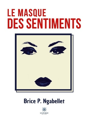 Emprunter Le masque des sentiments livre