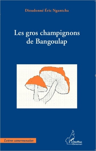 Emprunter Gros champignons de bangoulap livre