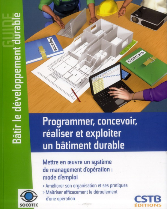 Emprunter Programmer, concevoir, réaliser et exploiter un bâtiment durable. Mettre en oeuvre un système de man livre