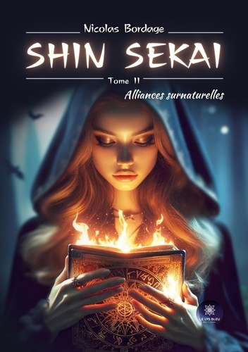 Emprunter Shin Sekai. Tome II: Alliances surnaturelles livre