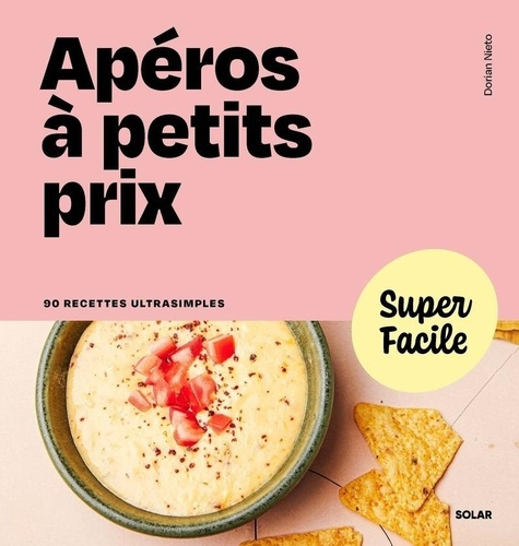 Emprunter Apéro à petit prix. 90 recettes ultrasimples livre