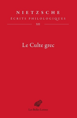 Emprunter Ecrits philologiques. Tome 12, Le culte grec livre