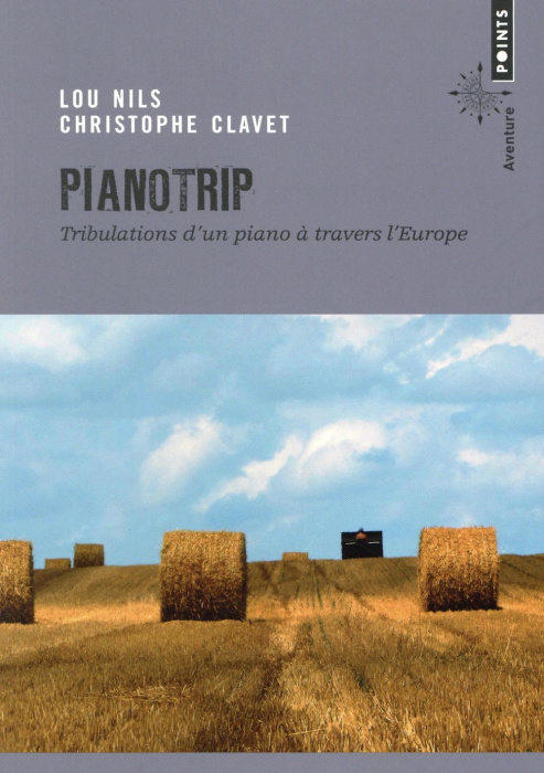 Emprunter Pianotrip. Tribulations d'un piano à travers l'Europe livre