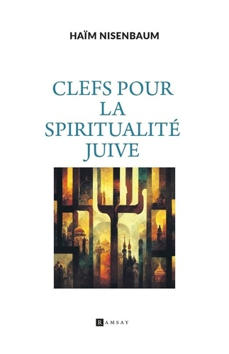 Emprunter Clés pour la spirualité juive livre