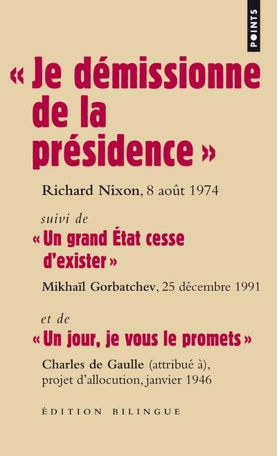 Emprunter Je démissionne de la présidence, Richard Nixon; 