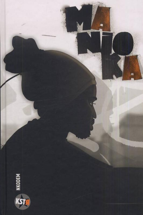 Emprunter Manioka Tome 1 livre