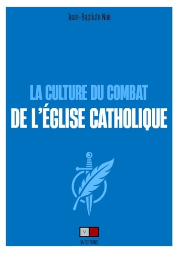 Emprunter La culture du combat de l'Eglise catholique livre