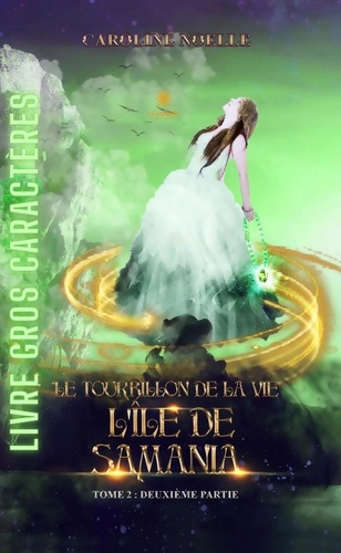 Emprunter Le tourbillon de la vie Tome 2 : L'île de Samania livre