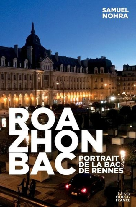 Emprunter Roazhon Bac. Portraits de la Bac de Rennes livre