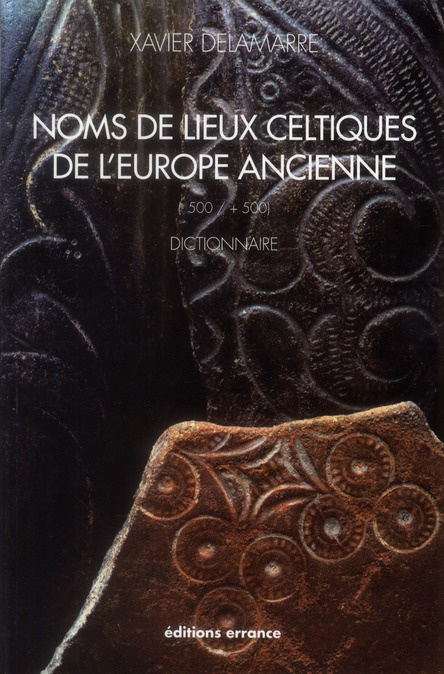 Emprunter Noms de lieux celtique de l'Europe ancienne (-500 / 500). Dictionnaire livre