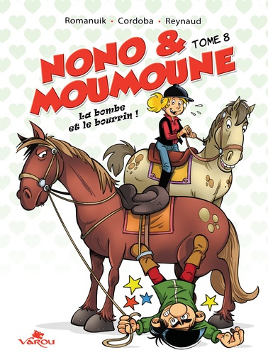 Emprunter Nono & Moumoune Tome 8 : La bombe et le bourrin ! livre