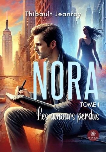 Emprunter Nora Tome 1 : Les amours perdus livre