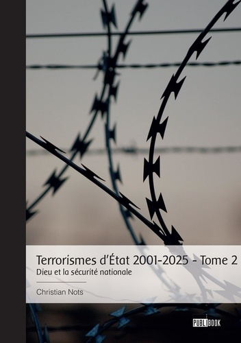 Emprunter Terrorismes d'État 2001-2025 - Tome 2. Dieu et la sécurité nationale livre
