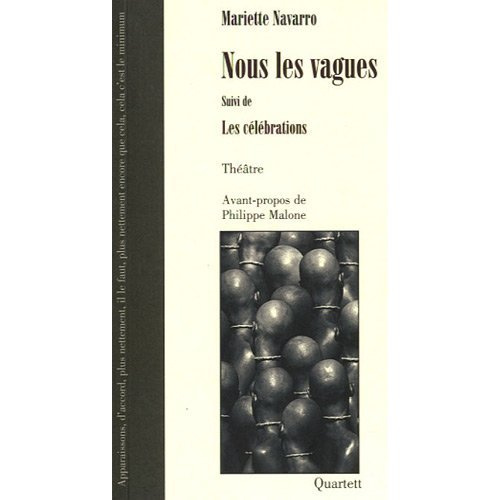 Emprunter Nous les vagues. Suivi de Les célébrations livre