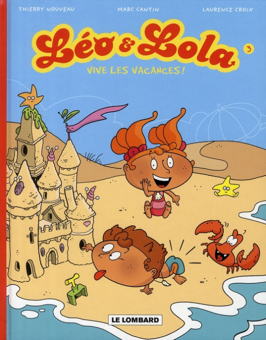 Emprunter Léo et Lola Tome 3 : Vive les vacances ! livre