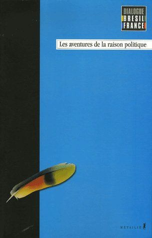 Emprunter Les aventures de la raison politique livre