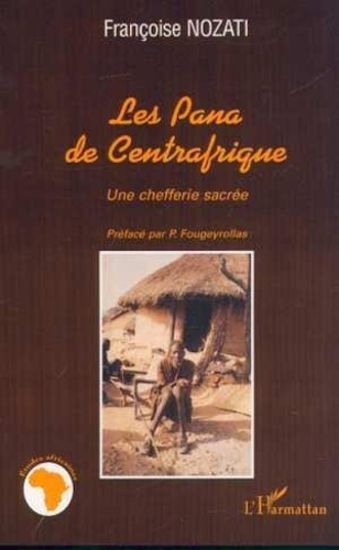 Emprunter Les pana de centrafrique. Une chefferie sacrée livre