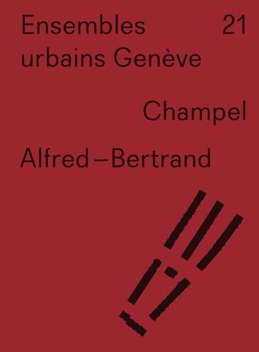 Emprunter Ensembles urbains Genève 21 Alfred-Bertrand. Champel livre