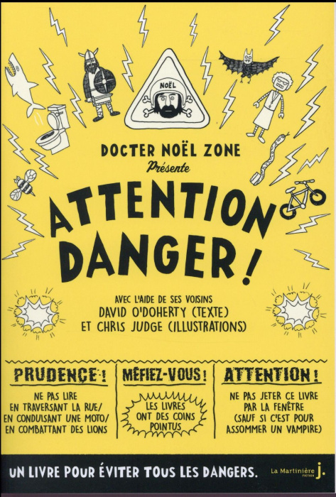 Emprunter Attention danger ! Par le docteur Noël Zone 