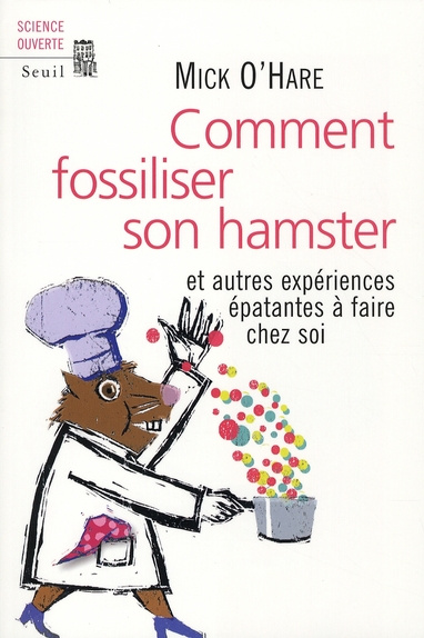 Emprunter Comment fossiliser son hamster. Et autres expériences épatantes à faire chez soi livre