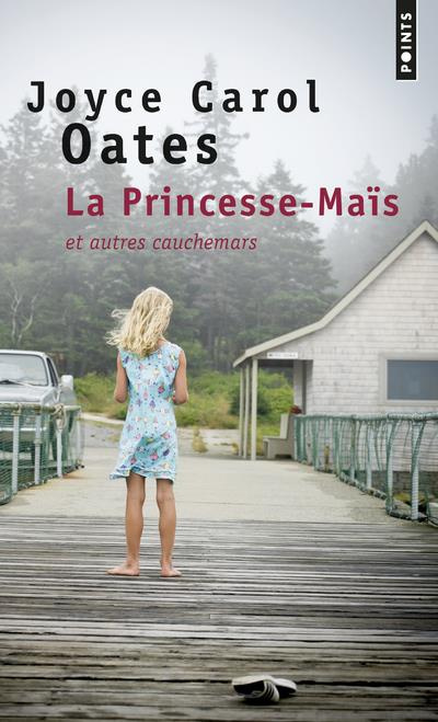 Emprunter La Princesse-Maïs et autres cauchemars livre