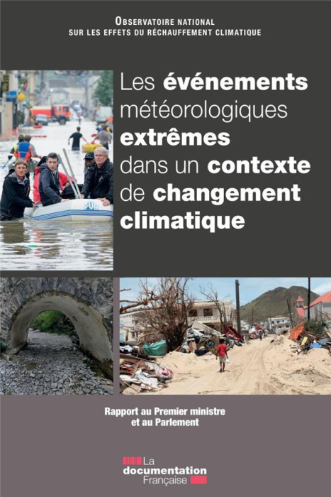 Emprunter Les événements météorologiques extrêmes dans un contexte de changement climatique. Rapport au Premie livre