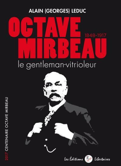 Emprunter Octave Mirbeau. Le gentleman-vitrioleur livre