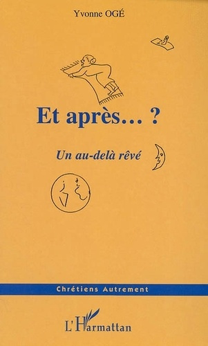 Emprunter ET APRÈS? ?. Un au-delà rêvé livre