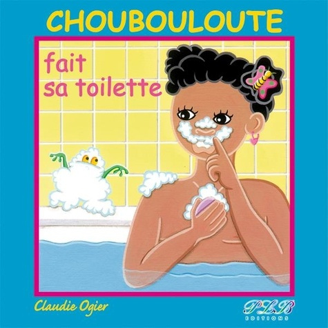 Emprunter Choubouloute fait sa toilette livre
